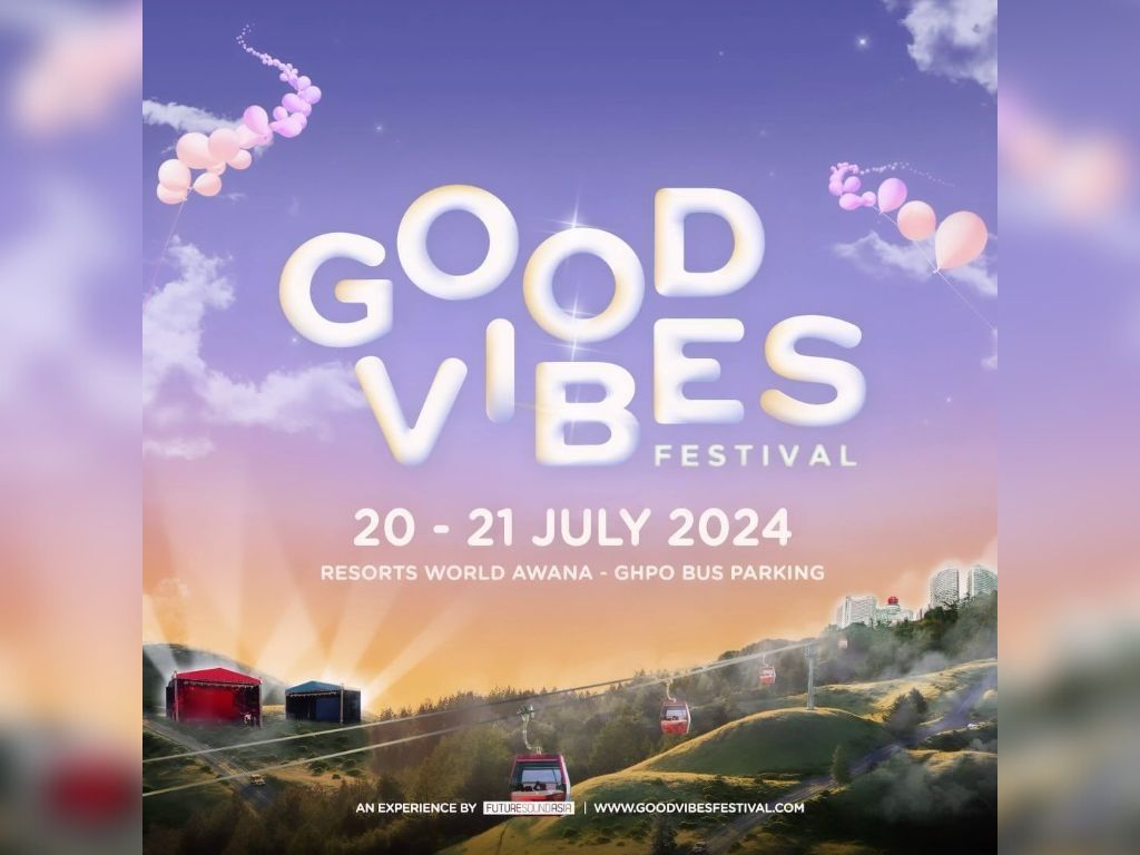 Good Vibes Festival cancelled to respect Malaysia’s Yang di-Pertuan Agong’s coronation